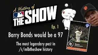 Barry Bonds Would Be a 97 Overall - A History of The Show, Episode 1
