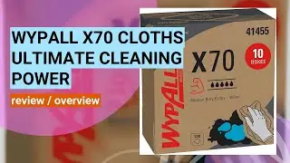 Review: WypAll Power Clean X70 Cloths - The Ultimate Medium Duty Cleaning Solution!