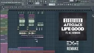 Cesqeaux & Afrojack - Life Good (ft. O.T. Genasis) (FL Studio Remake + FLP)