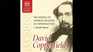 David Copperfield - an introduction by David Timson