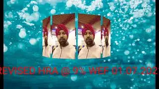 Revised HRA at 9% wef 01.07.2021.