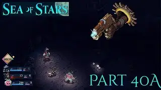 Sea of Stars Blind Playthrough Part 40A :: The Queen Returns
