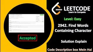 2942. Find Words Containing Character || Leetcode Biweekly Contest 118 || Solution Explain