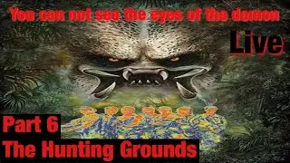 Predator Hunting Grounds Gameplay walkthrough part 6 (Live)