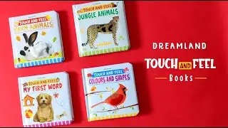 Touch and Feel Books | Age Group 2-4 yrs | Picture Book | Dreamland Publications