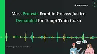 Mass Protests Erupt in Greece: Justice Demanded for Tempi Train Crash