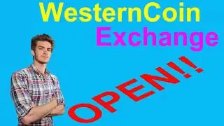 WesternCoin Exchange - UP AND RUNNING!!!