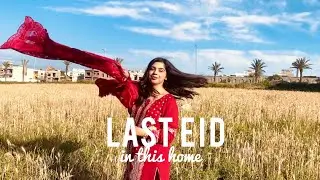 EID DAY 1 | last Eid at this home?
