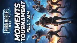 moments turnament pubg mobile full 1 jam 