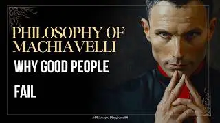 Why Good People Fail  | Niccolo Machiavelli