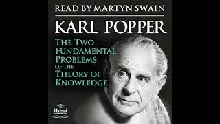 Two Fundamental Problems of the Theory of Knowledge by Karl Popper | Full Audiobook