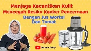 MINUM JUS WORTEL TOMAT BANYAK KHASIATNYA UNTUK KESEHATAN & KECANTIKAN !!!!!
