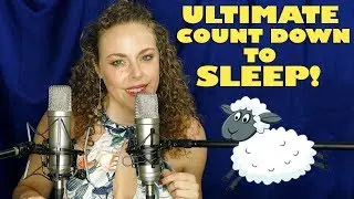 Counting You To A Good Night's Sleep - ASMR Whisper Sleep Count Down