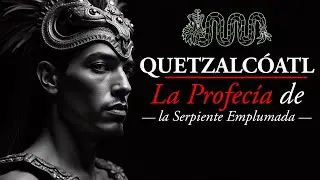 Quetzalc&oacute;atl: La Profec&iacute;a de la Serpiente Emplumada (Audio Podcast)