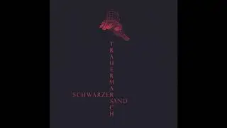 Schwarzer Sand Trauermarsch EP