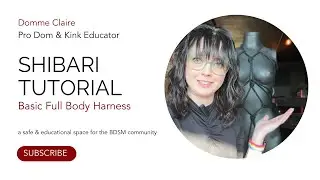 Shibari Tutorial: Basic Full Body Harness