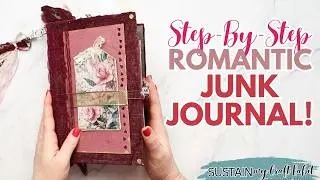 How to Make a Romantic Junk Journal with Greeting Cards and Scraps ❤