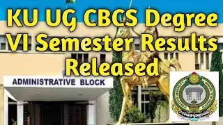 KU Vi Semester Results Realised August 2021