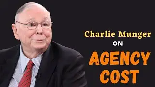 Charlie Munger on Agency cost