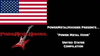 Power Metal Hour - Compilation #1: United States