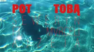 Seweryn feat. Mvrceli - pot tobą (prod. Ajzeja)