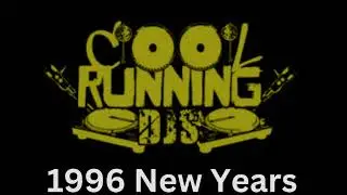 Cool Running Djs 1996 New Years pt 1