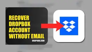 How To Recover Dropbox Account Without Email 2025 (2026)