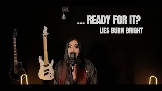 Taylor Swift - ...Ready For It? (Metal Cover by Lies Burn Bright)