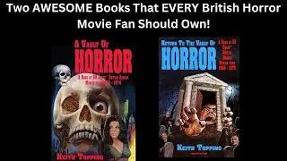 Two AWESOME Books That EVERY British Horror Fan Should Own!
