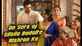 Silsila - Badalte Rishton Ka Latest Episode On Location | Behind The Scene