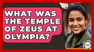 What Was The Temple Of Zeus At Olympia? - Anthropology Insights