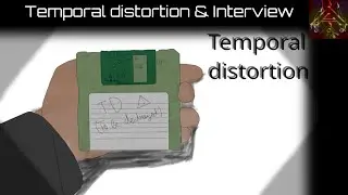 Restoration Divison: Temporal Distortion & Interview.