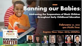 Addressing the Suspensions of Black Children throughout Early Childhood Education