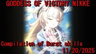 【NIKKE】Burst Skills Английская версия 20.11.2025【GODDESS OF VICTORY】
