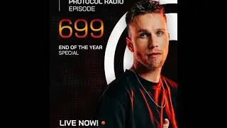 Nicky Romero - Protocol Radio 699 (Yearmix)