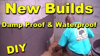 How to Damp Proof and Waterproof the Foundation