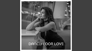 Dancefloor Love