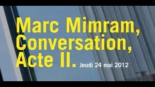 Conf&eacute;rence de Marc Mimram - Chantier d&acute;extension de l&acute;ENSAS, acte II