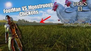 INSANE GIANT Chickens VS Medievals Footmans | UEBS2