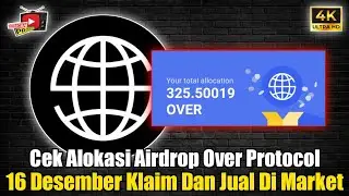 Airdrop Over Protocol Update ✅ Cek Alokasi Airdrop Over Protocol Terbaru Hari Ini