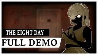 The Eight Day - Full Demo | Playthrough [No Commentary]