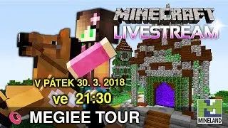 Minecraft server MINELAND 35 - MEGIEE TOUR, z&aacute;znam LS | Gala, MeGiee, Menik (CZ/SK)