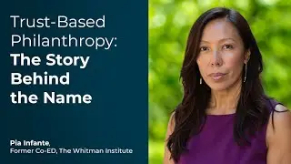What is Trust-Based Philanthropy and Where Did the Name Come From?