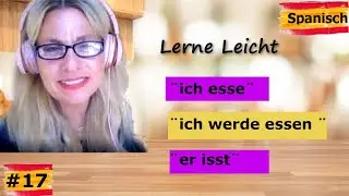 Spanisch  Lerne Leicht! Ich Esse Ich werde Essen Ich habe A1 A2  [#17]