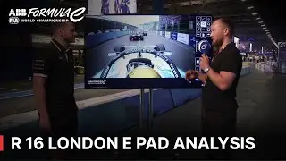Formula E: London E Pad Analysis in Round 16 Season 11 | ZD1A