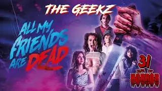 #AMFAD: Все мои друзья мертвы (2024) Обзор фильма ужасов | Geekz 31 день ужасов