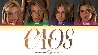 K4OS - Caos (Color Coded Lyrics/LETRA)