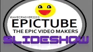 Epictube Slideshow - April 2013 (Wavecrasher223)