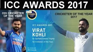 ICC AWARDS 2017 | Complete List | King Virat Kohli Cricketer and ODI Cricketer of the Year |