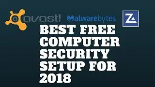 Best FREE Computer Security Setup For 2018
